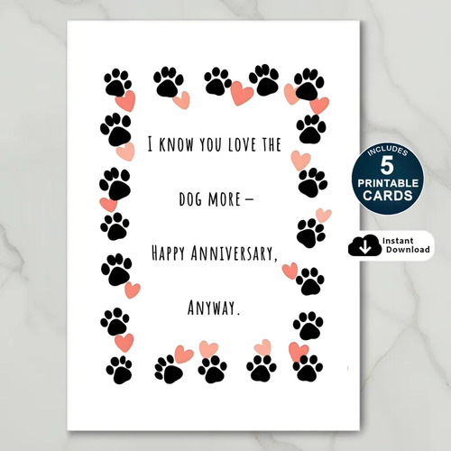 I Know You Love The Dog More Anniversary Card