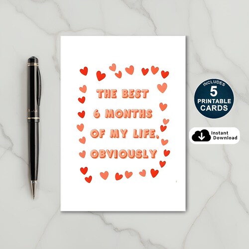 The Best 6 Months Of My Life Card