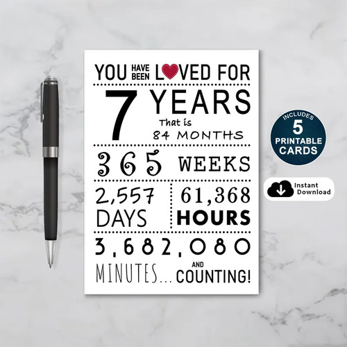 You Have Been Loved 7 Years Printable Birthday Card